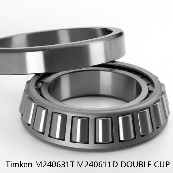 M240631T M240611D DOUBLE CUP Timken Tapered Roller Bearings