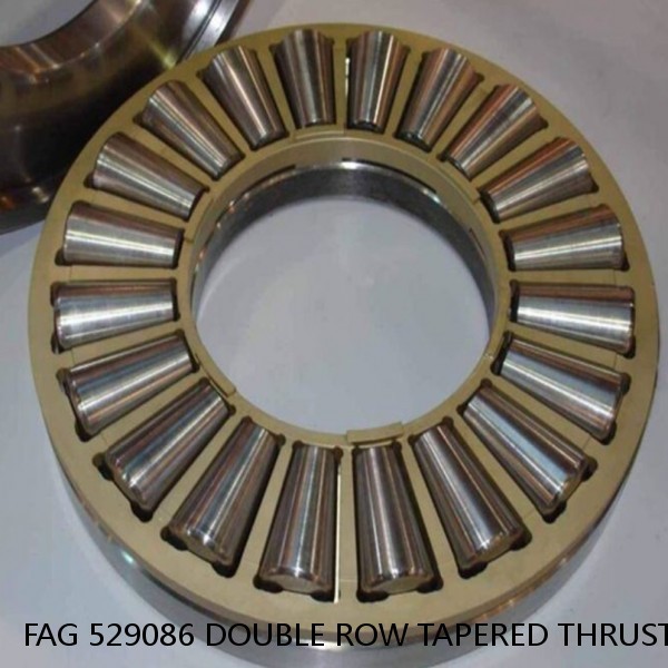 FAG 529086 DOUBLE ROW TAPERED THRUST ROLLER BEARINGS #1 image
